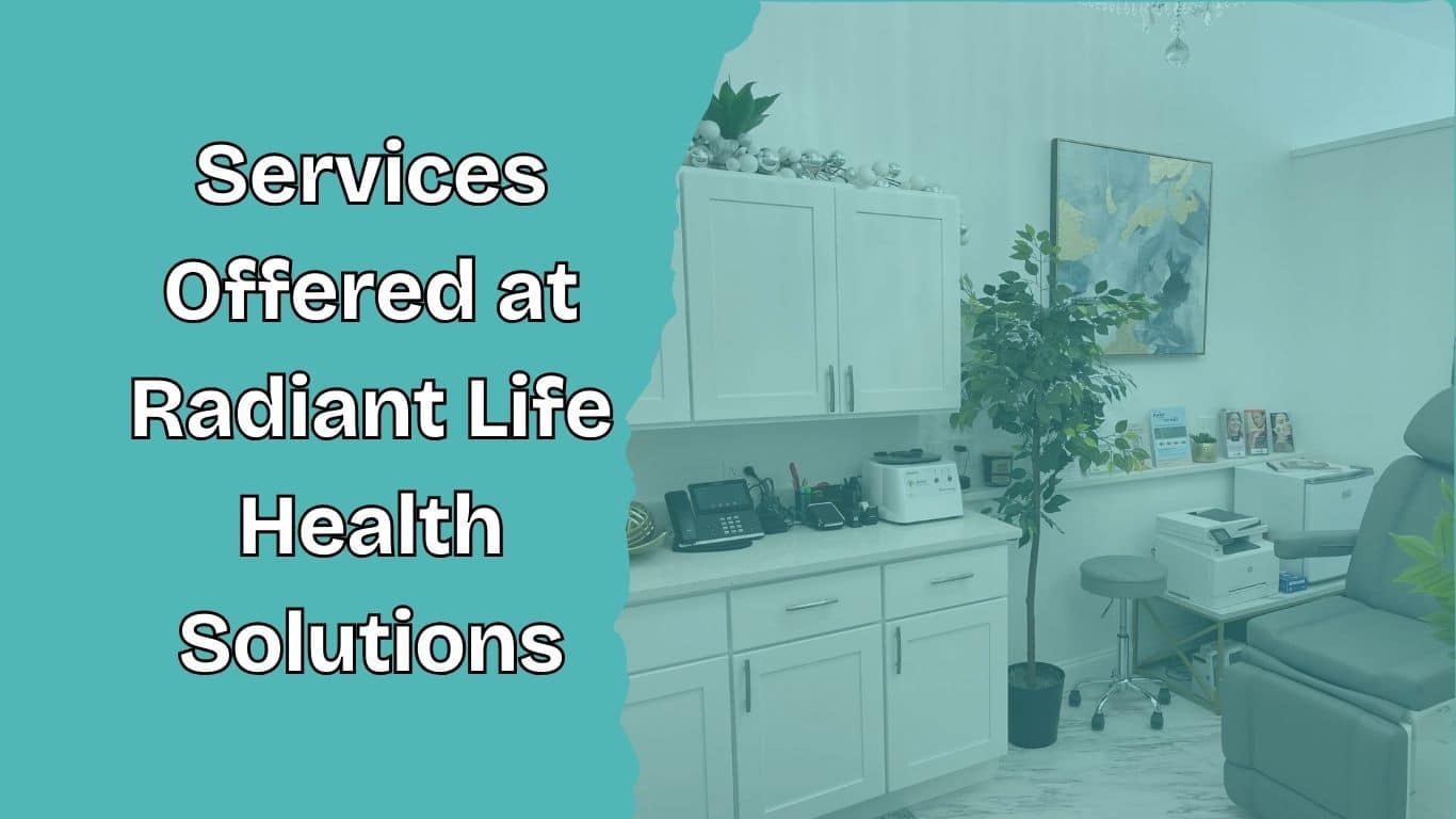 Services Offered at Radiant Life Health Solutions title card